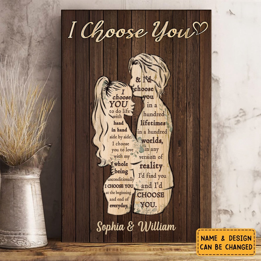 I Choose You - Anniversary Gift For Couples - Personalized Poster