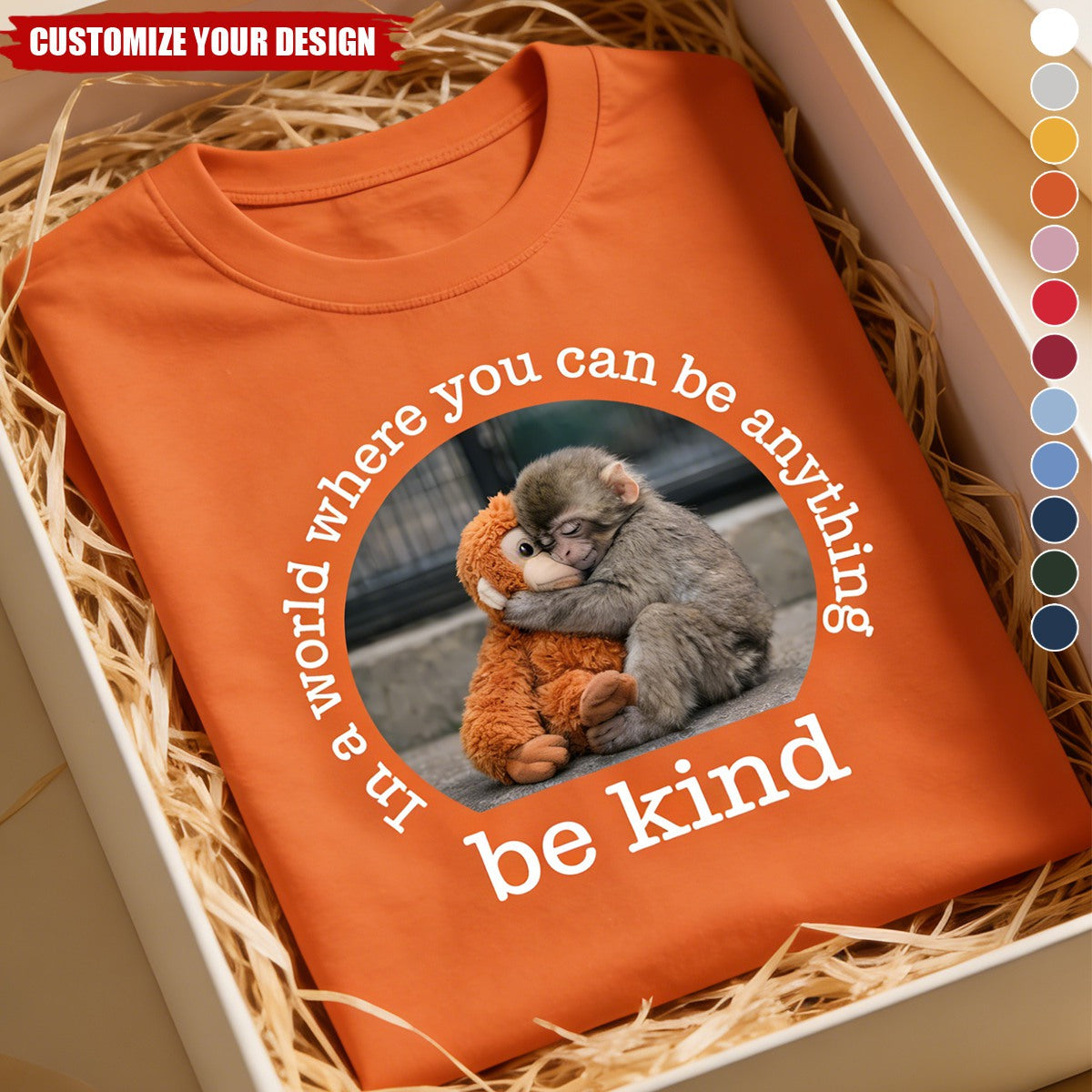 Personalized Baby Punch Monkey T-Shirt - Be Kind, Punch The Abandoned Baby Monkey Gift For Animal Lover