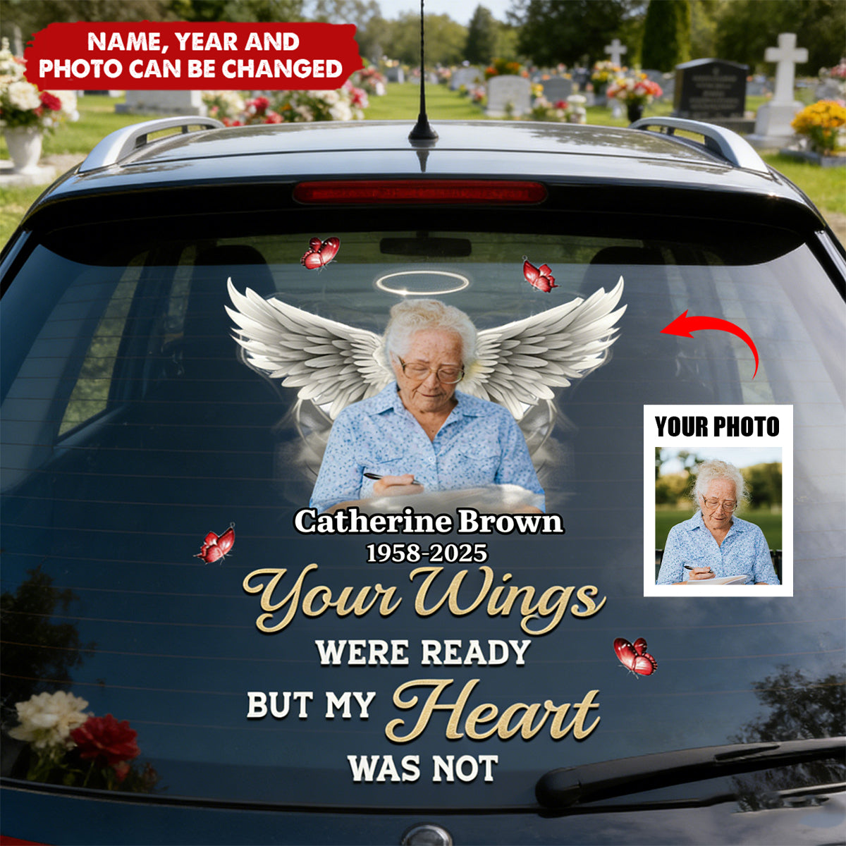 Your Wings Were Ready But My Heart Was Not - Personalized Decal