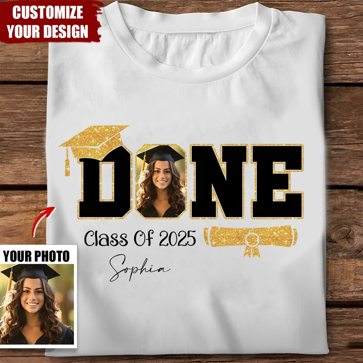 Done Class Of 2025 Graduation - Personalized T-Shirt, Funny Graduation Gift, Grad Party Shirt