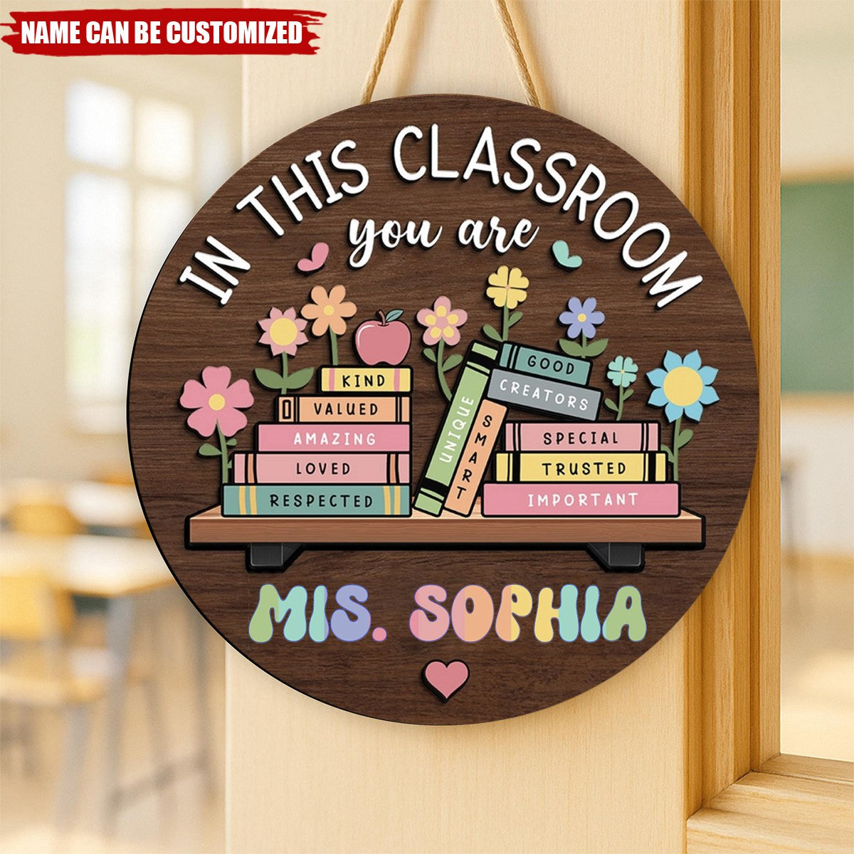 In this Classroom You Are - Personalized Cute Teacher Door Sign, Back to School Gift