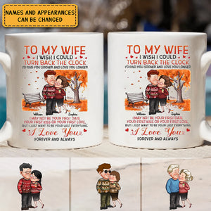 To My Wife I Wish I Could Turn Back The Clock - Personalized Mug