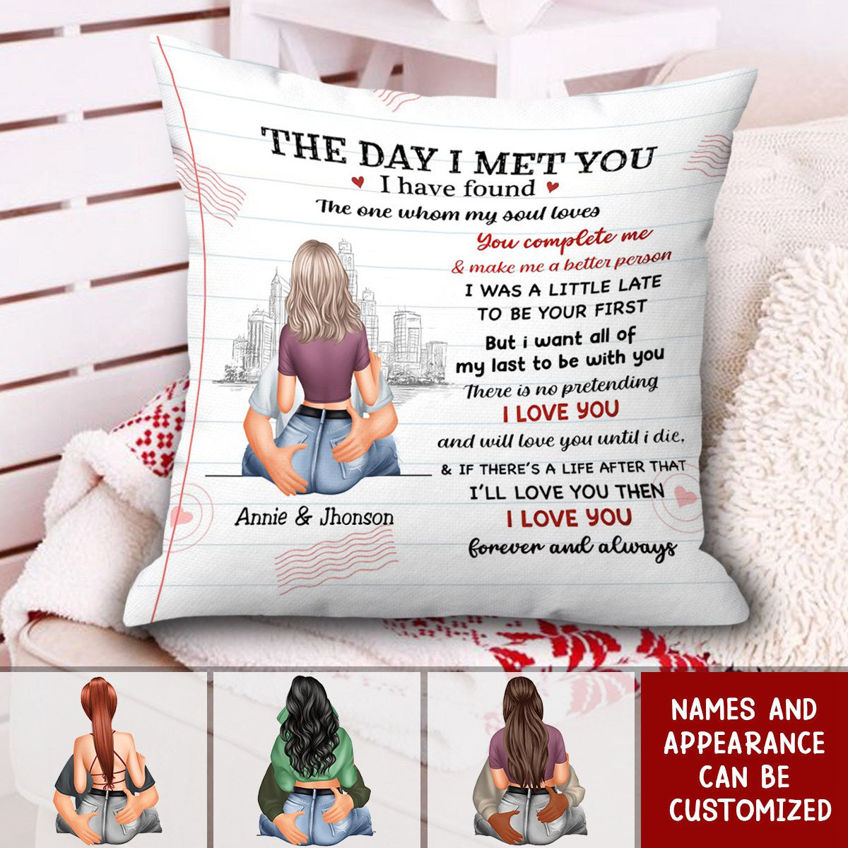 The Day I Met You I Have Found The One Whom My Soul Loves - Personalized Couple Pillow