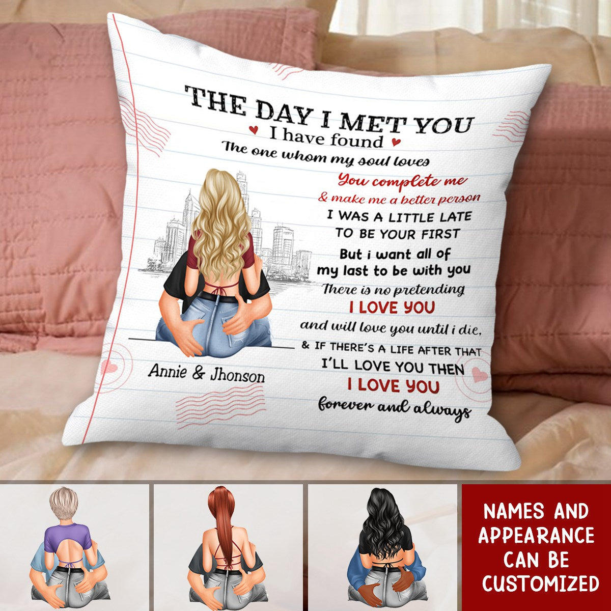 The Day I Met You I Have Found The One Whom My Soul Loves - Personalized Couple Pillow
