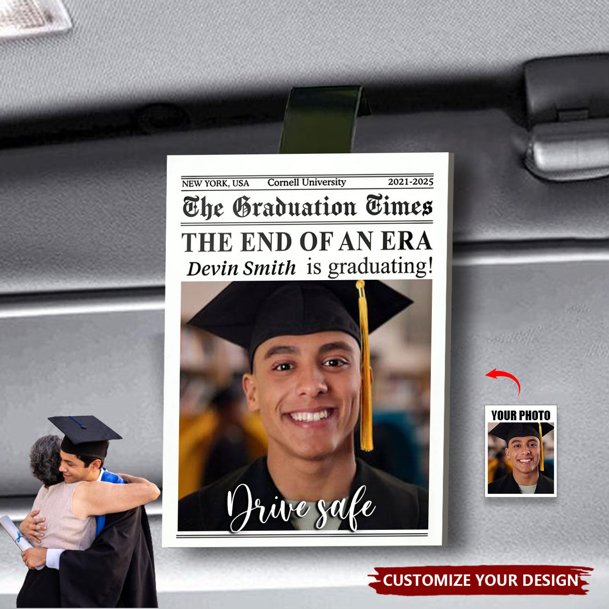 Graduation Gift Drive Safe The End Of An Era - Personalized Acrylic Photo Visor Clip