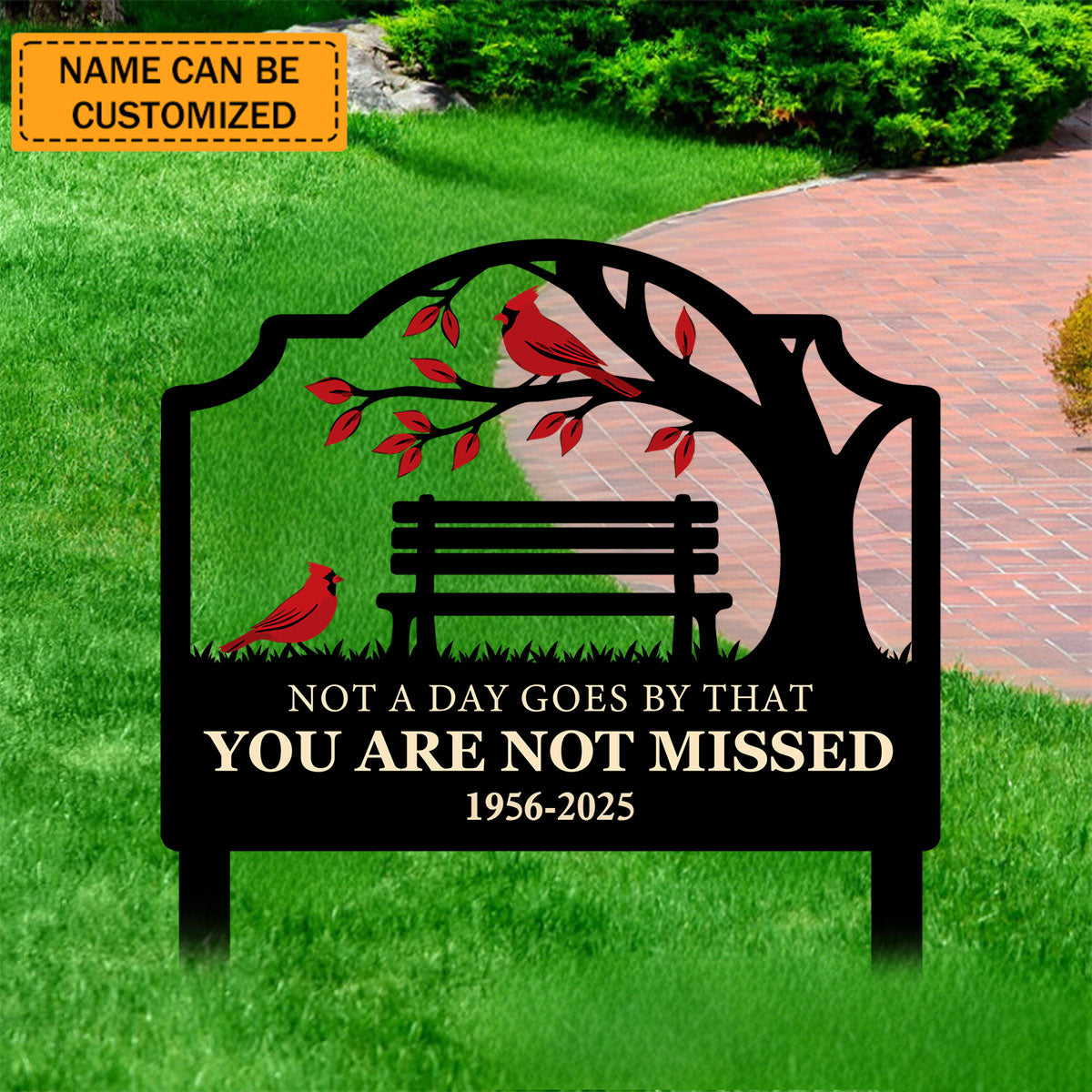 Not A Day Goes By That You Are Not Missed - Personalized Garden Stake