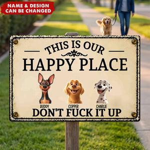 This Is My Happy Place Don't Mess It Up - Personalized Metal Sign