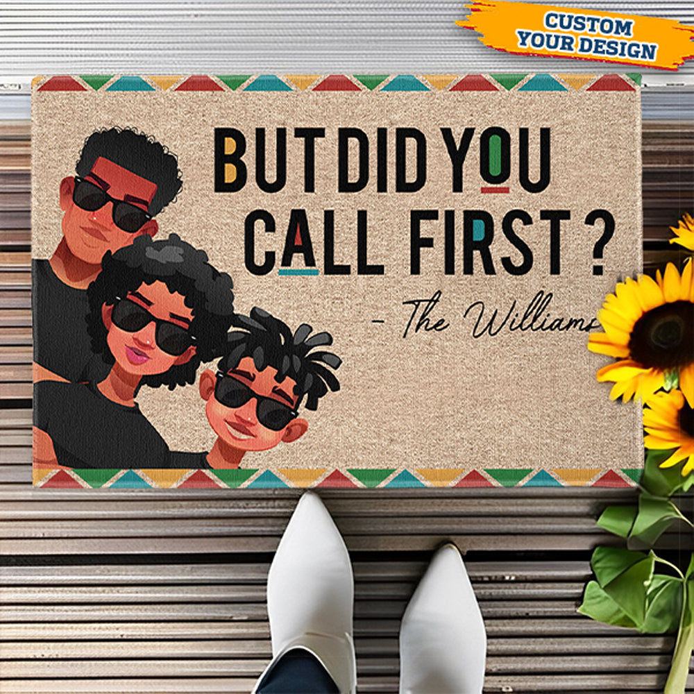 New Version - But Did You Call First - Personalized Doormat
