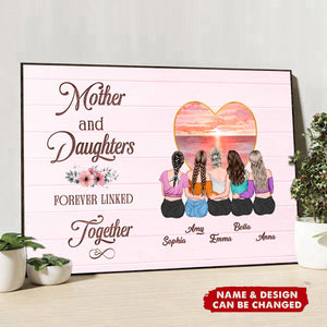 Mother's Day 2024 - Gift For Mom, Gift For Sisters - Mother & Daughters Forever Linked Together - Personalized Horizontal Poster