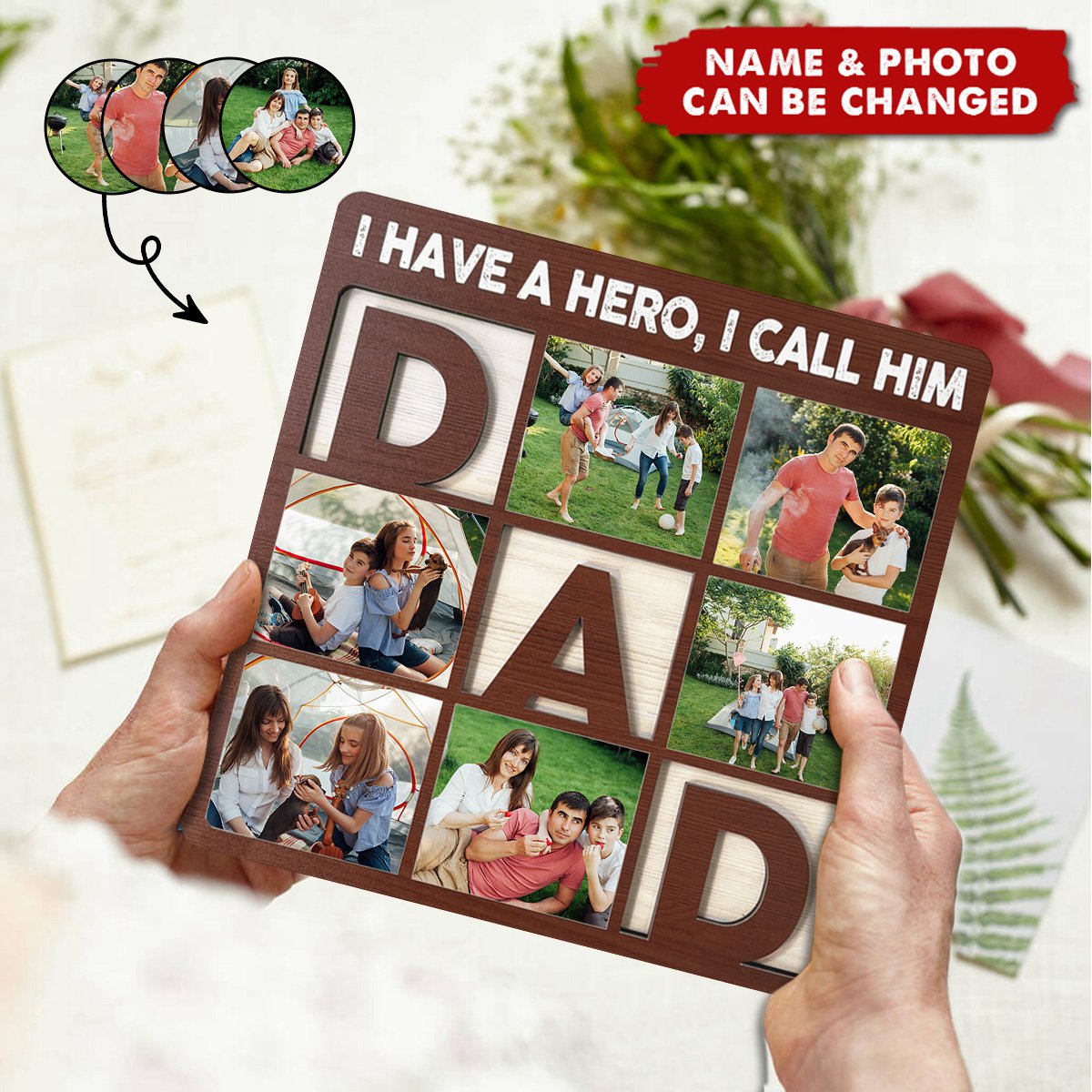 I Have A Hero, I Call Him Dad - Personalized Wooden Photo Plaque