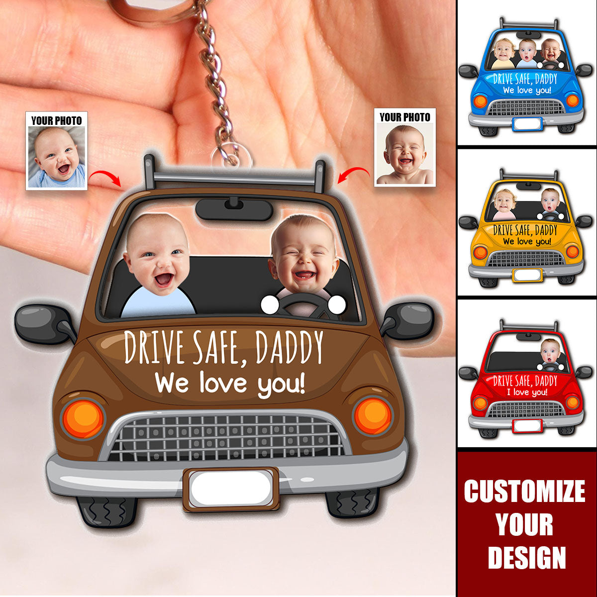 Custom Babies Face Drive Safe Daddy - Personalized Photo Acrylic Keychain