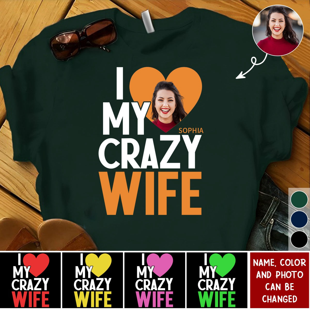 I Love My Crazy Wife - Personalized Photo Shirt