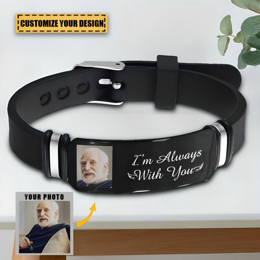 Custom Photo I'm Always With You-Memorial Gift For Family, Friend-Personalized Engraved Bracelet