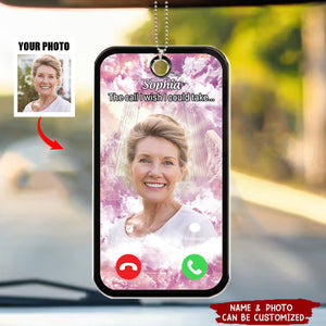 The Call I Wish I Could Take - Personalized Memorial Car Ornament