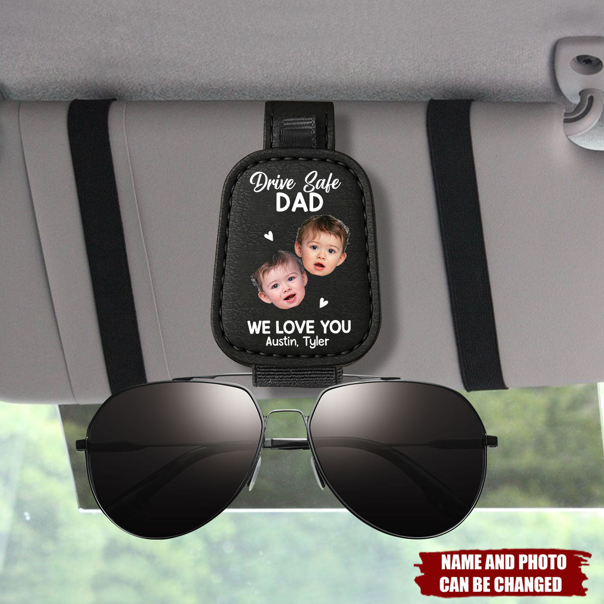 Custom Photo Drive Safe Daddy, Love Always - Personalized Sunglasses Holder For Car Visor - Father's Day, Gift For Dad, Grandpa