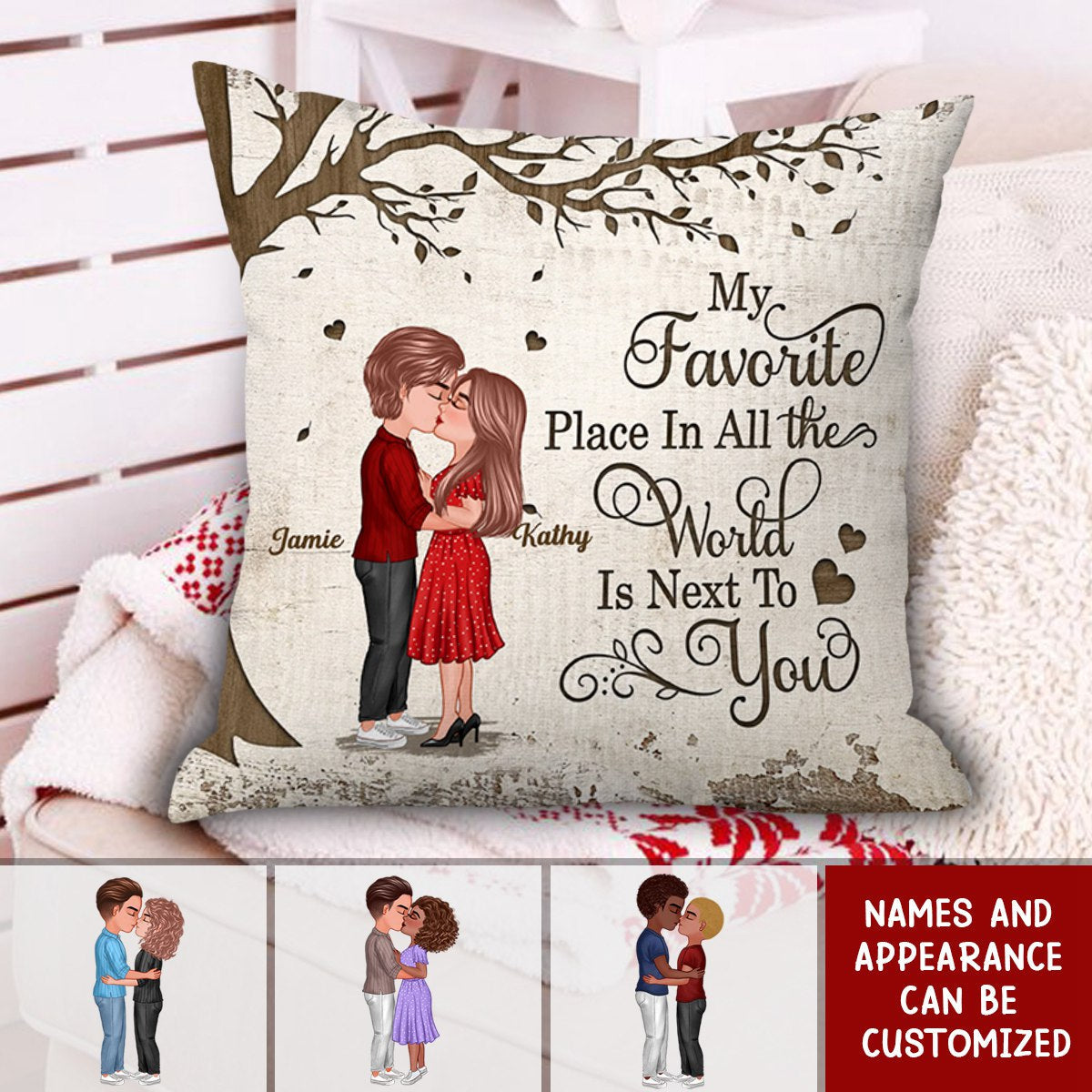 Favorite Place In The World - Standing Couple Kissing Personalized Pillow