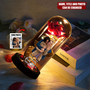 Custom Photo You Light Up My World - Couple Personalized Eternal Rose Dome Light - Gift For Husband Wife, Anniversary