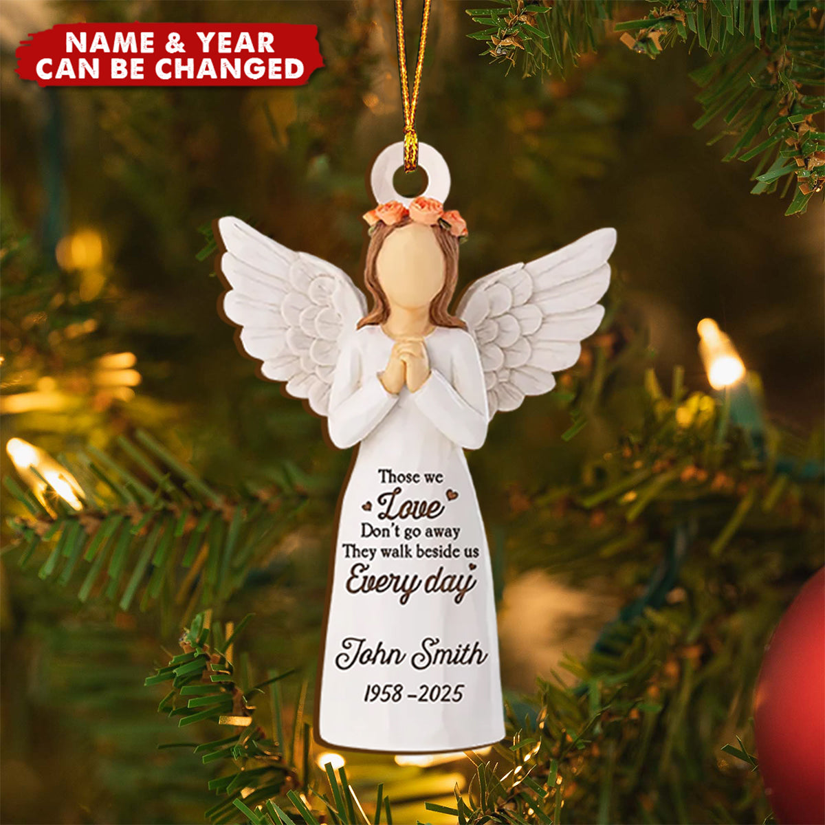 Those We Love Don't Go Away They Walk Beside Us Everyday, Personalized Wooden Ornament