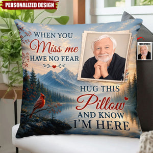 Personalized Photo Memorial Pillow - When You Miss Me Hug This Pillow Sympathy Keepsake