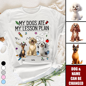 My Dog Ate My Lesson Plan Teacher - Personalized Shirt