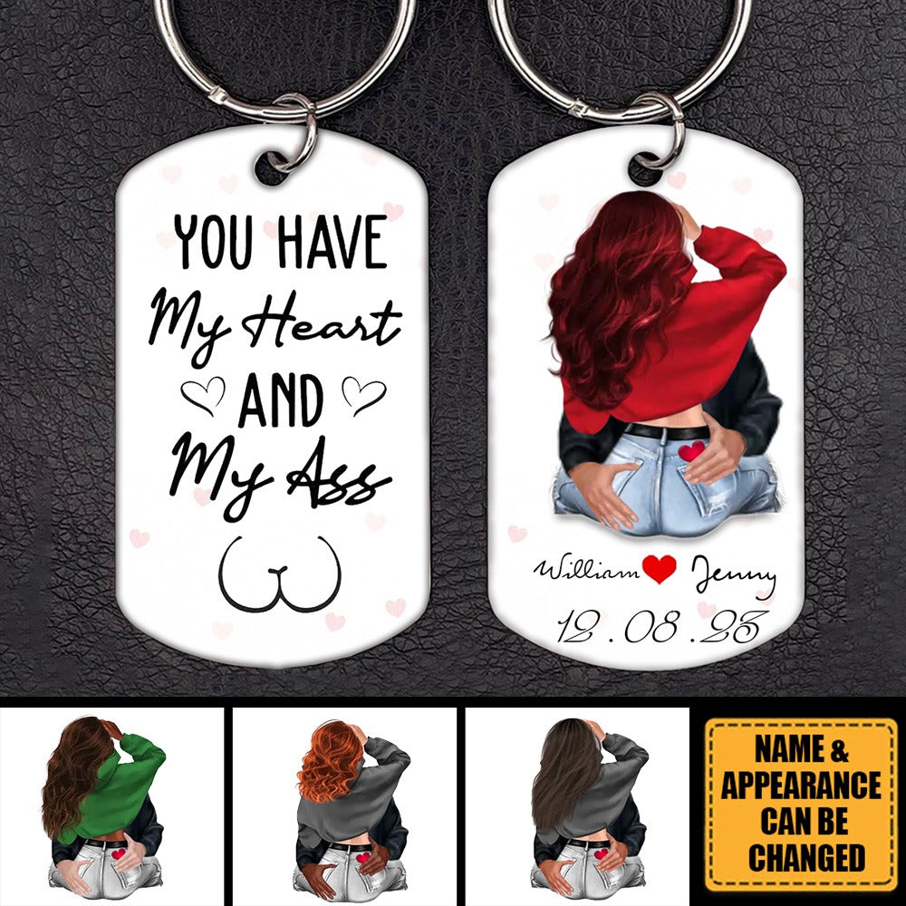 You Have My Heart And My Ass - Personalized Keychain - Valentine Gift For Couple