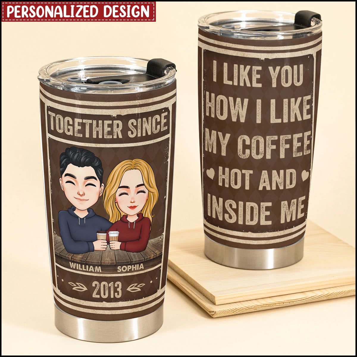 I Like You Like My Coffee - Personalized Tumbler Cup