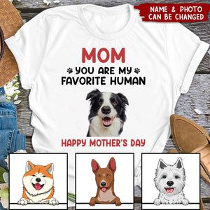 You Are My Favorite Human, Personalized Shirt, Gifts For Dog Lovers