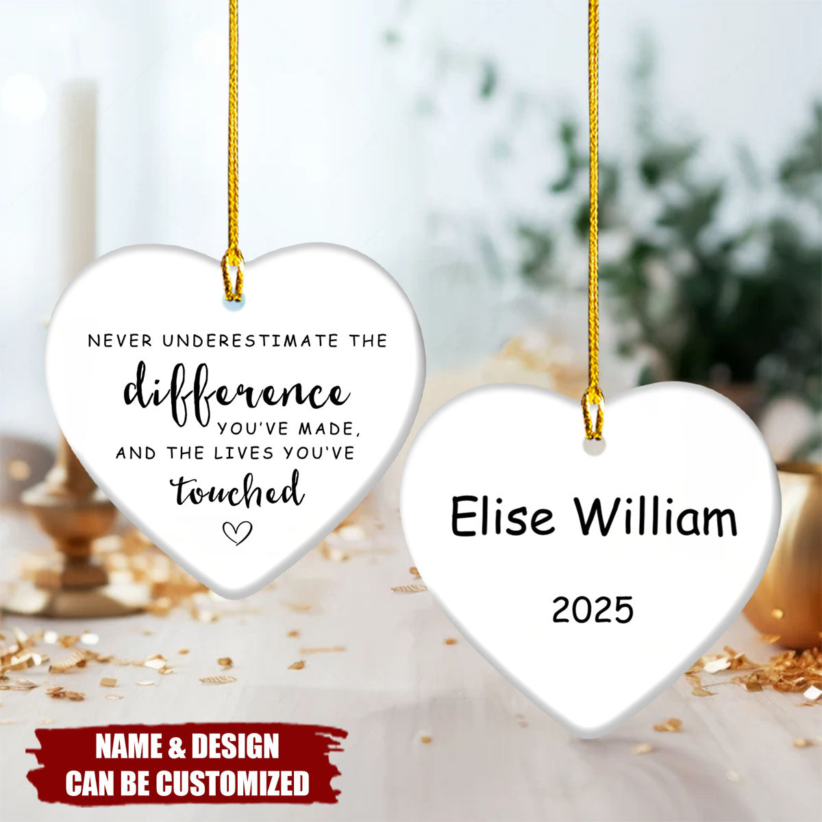 Never Underestimate The Difference You Made - Personalized Ceramic Heart Ornament, Retirement Gift