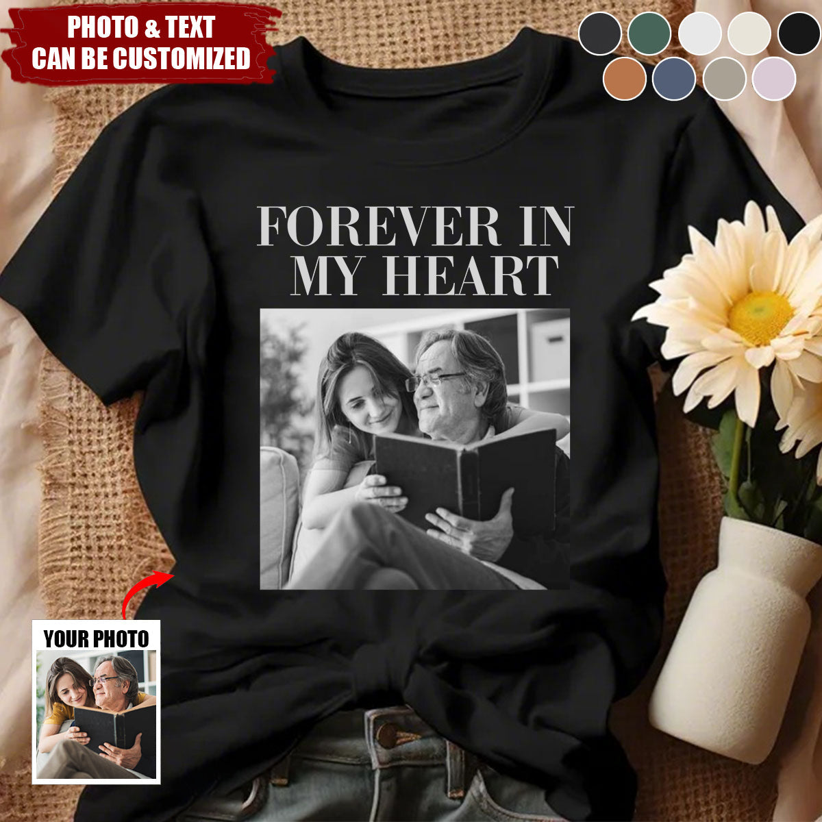 Forever In My Heart - Personalized Photo Comfort Tee