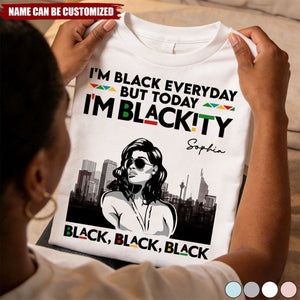 I'm Blackity - Personalized Shirt