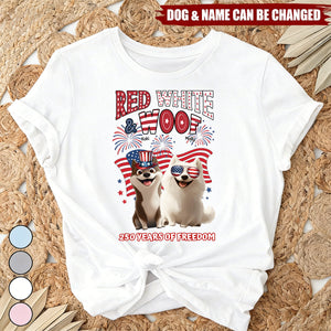 Red White Woof 250 Years Of Freedom - Personalized Shirt