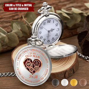 To My Husband I Wish I Could Turn Back The Clock Gift For Him - Personalized Pocket Watch