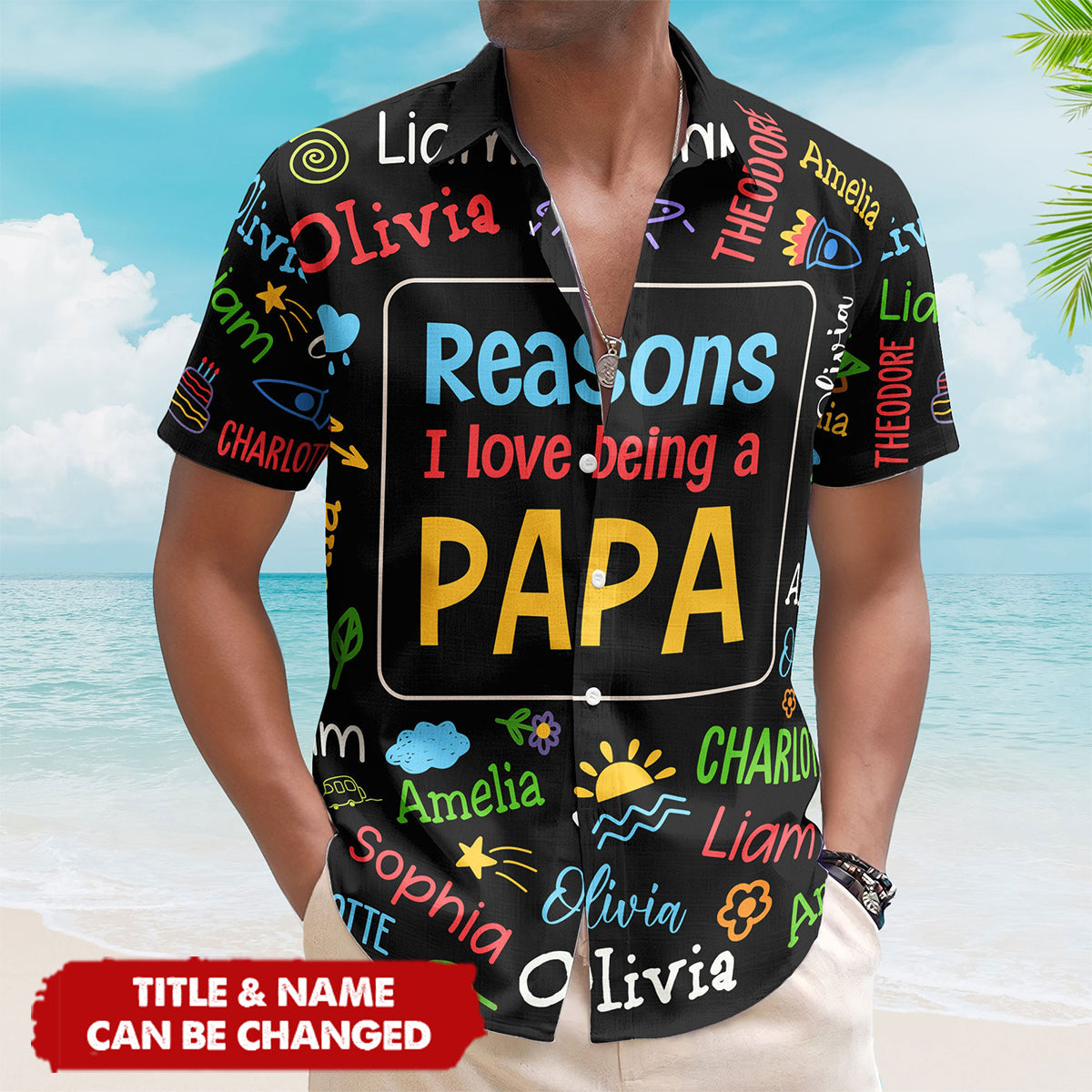 Reasons I Love Being A Papa - Personalized Hawaiian Shirt