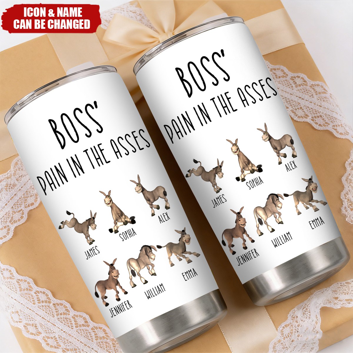 Boss' Pain In The Asses - Funny Boss Gift - Personalized Tumbler Cup