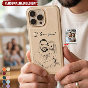 Custom Photo Phone Case - Personalized Father's Day Gift For Husband, Daddy, Grandpa