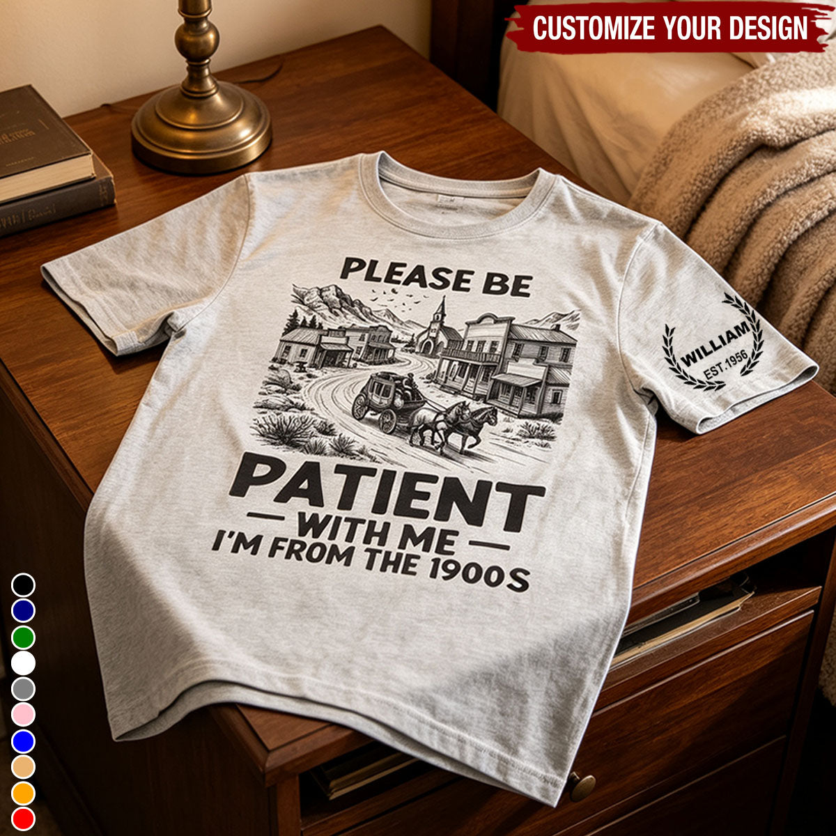 Funny Quote Please Be Patient With Me I'm From The 1900s - Personalized Shirt