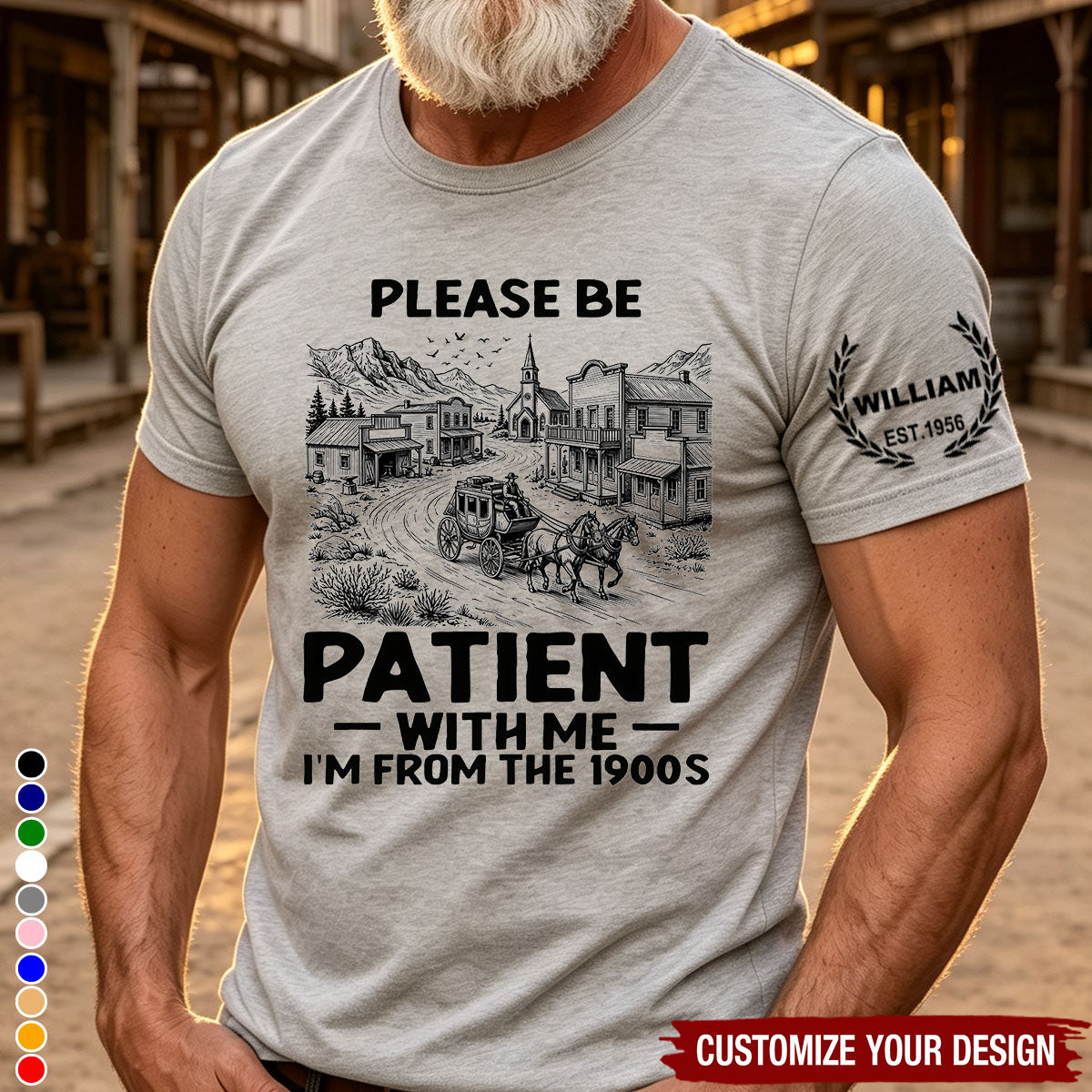 Funny Quote Please Be Patient With Me I'm From The 1900s - Personalized Shirt