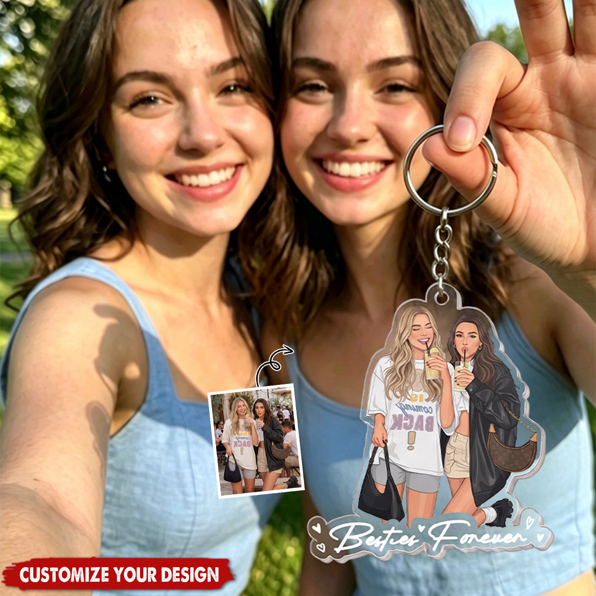 Turn Your Photo Into Art - Besties Forever, Friendship Thank You Gift - Personalized Keychain