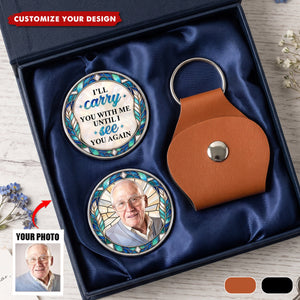I'll Carry You With Me Until I See You Custom Photo Stained Glass Art - Personalized Pocket Hug
