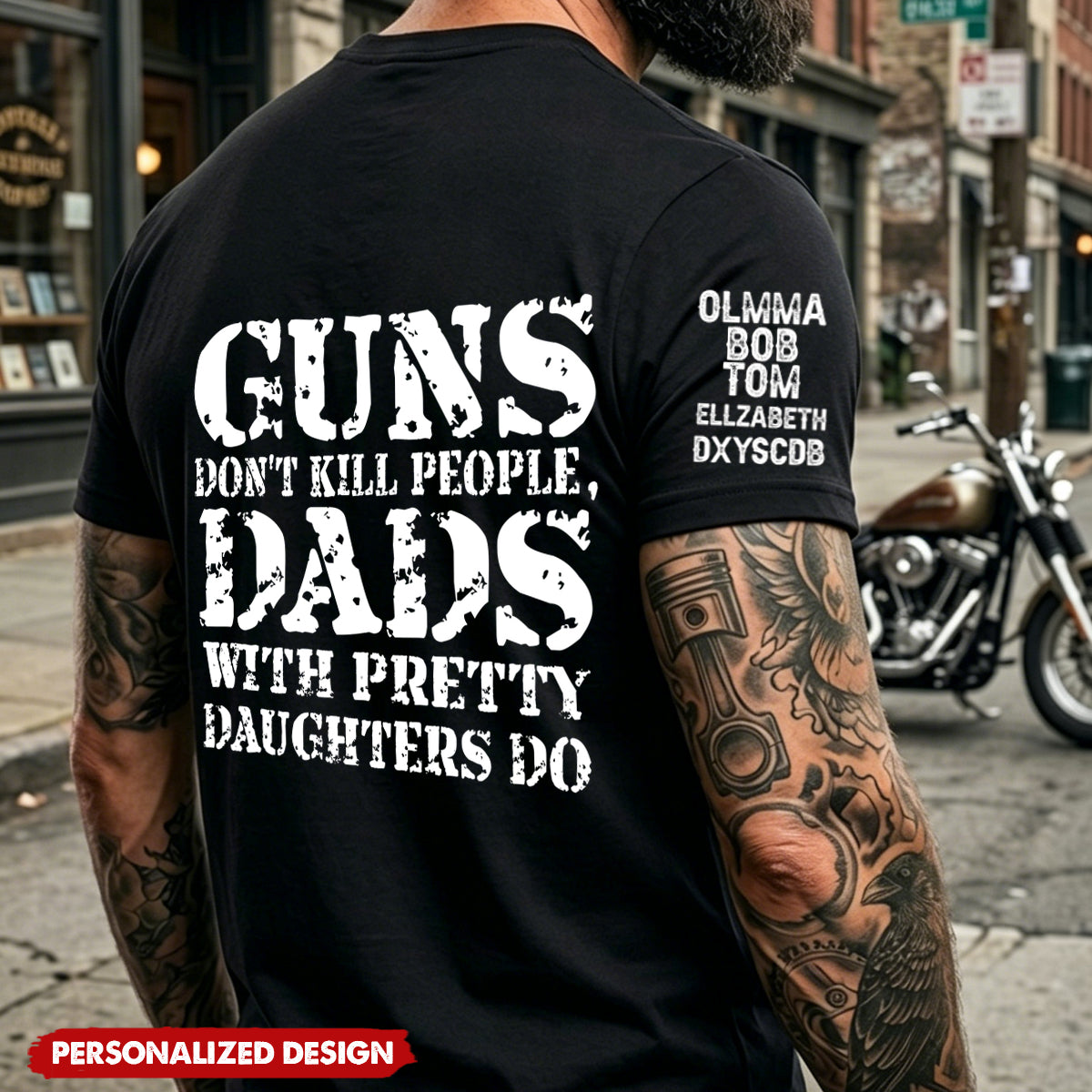 Guns Don't Kill People, Dads With Pretty Daughters Do - Personalized Shirt