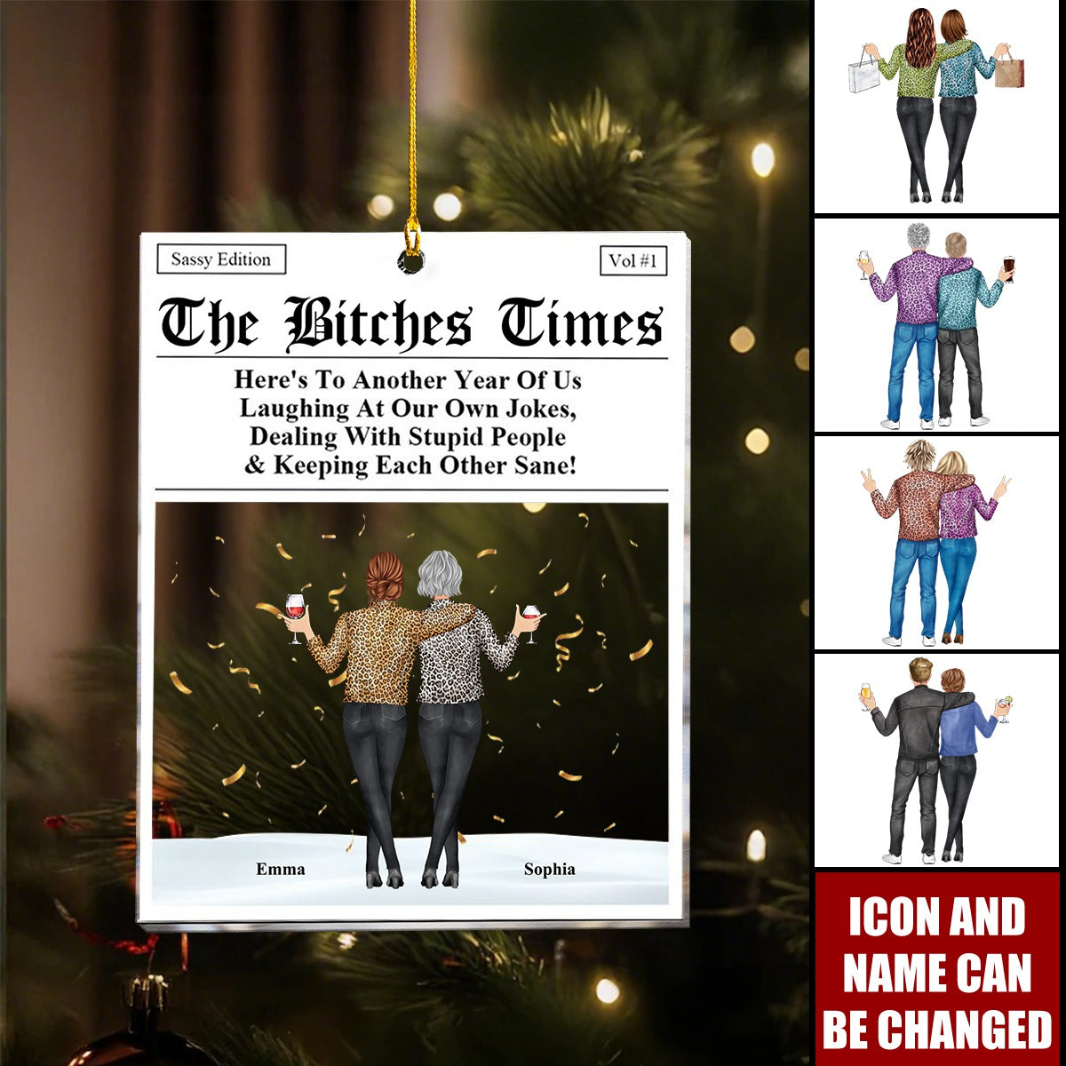 The B*tches Times - Here's To Another Year Of Us Laughing At Our Own Jokes - Personalized Acrylic Ornament