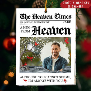 A Hug From Heaven I'm Always With You Memorial Ornament - Personalized Acrylic Photo Ornament