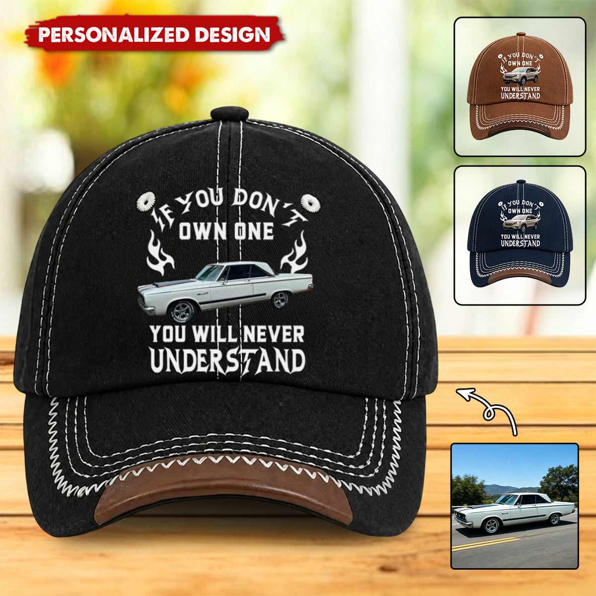 Custom Car Photo Cap - If You Don't Own One You Will Never Understand - Personalized Gift For Him, Husband, Dad, Grandpa