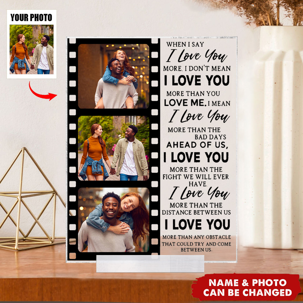 When I Say I Love You More - Personalized Acrylic Photo Plaque
