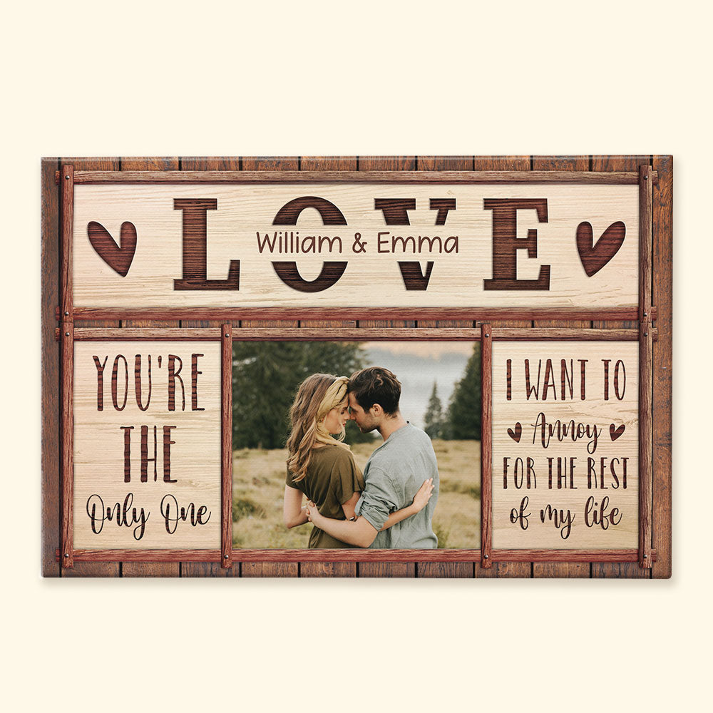 You Are The One I Want To Annoy - Personalized Poster