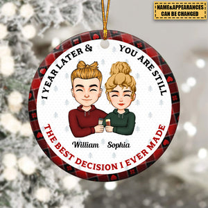 Years Later And You Are Still The Best Decision I Ever Made - Personalized Ceramic Ornament