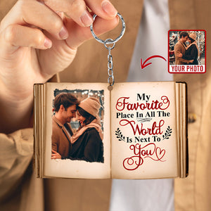 Couple My Favorite Place Is Next To You, Personalized Acrylic Keychain, Upload Couple's Image