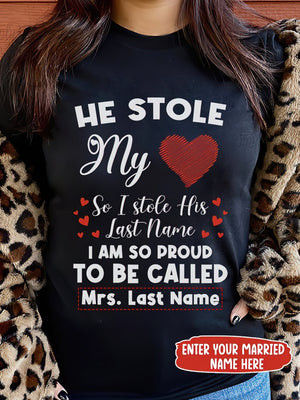 He Stole My Heart Personalized Name 2D Black T-shirt