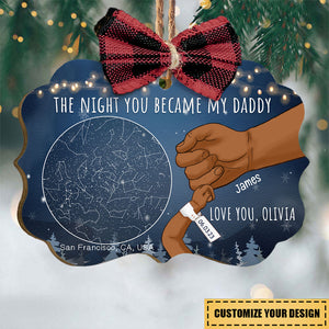 The Night You Became My Daddy Custom Star Map - Personalized Ornament