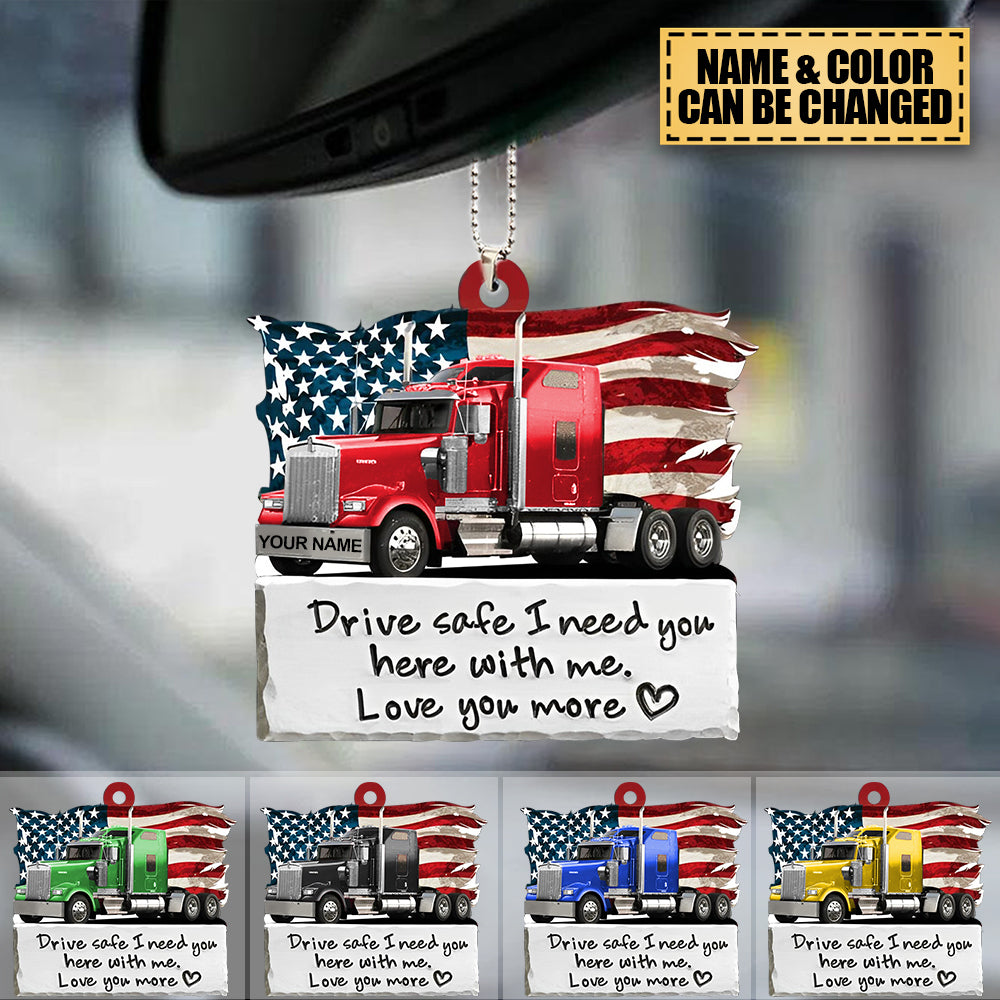 Custom Truck Drive Safe Personalized Ornament, Trucker Gift ornament